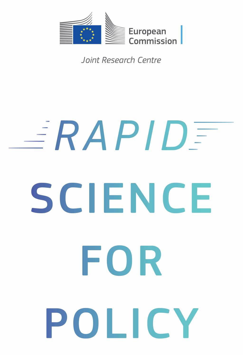 Workshop on Rapid Science for Policy at the&nbsp;JRC